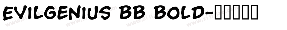 EvilGenius BB Bold字体转换